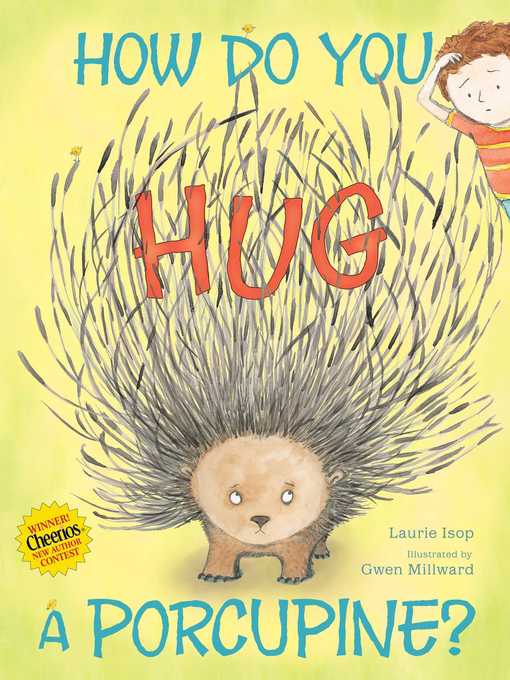 Title details for How Do You Hug a Porcupine? by Laurie Isop - Available